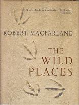 The Wild Places by Robert Macfarlane